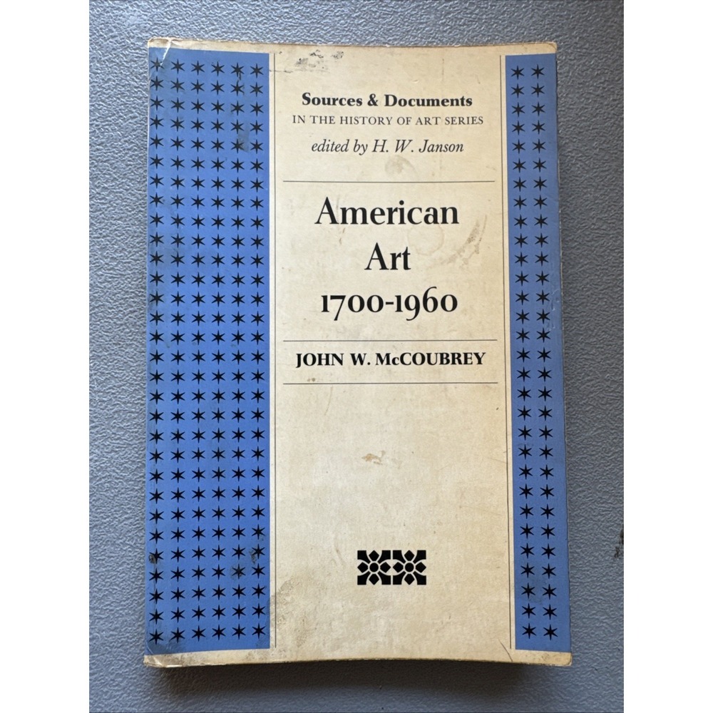 American Art 1700-1960 by John W. McCoubrey, PB, 1965